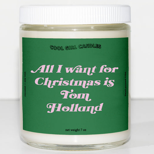 all i want for christmas is tom holland candle this smells like tom holland candle cute christmas decor aesthetic