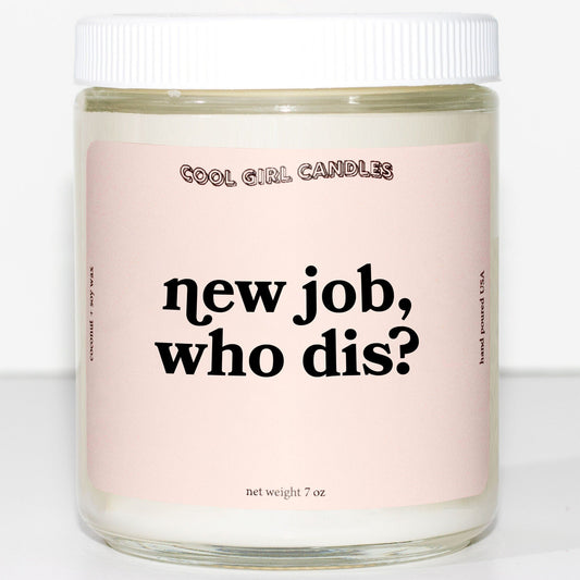 new job who dis candle