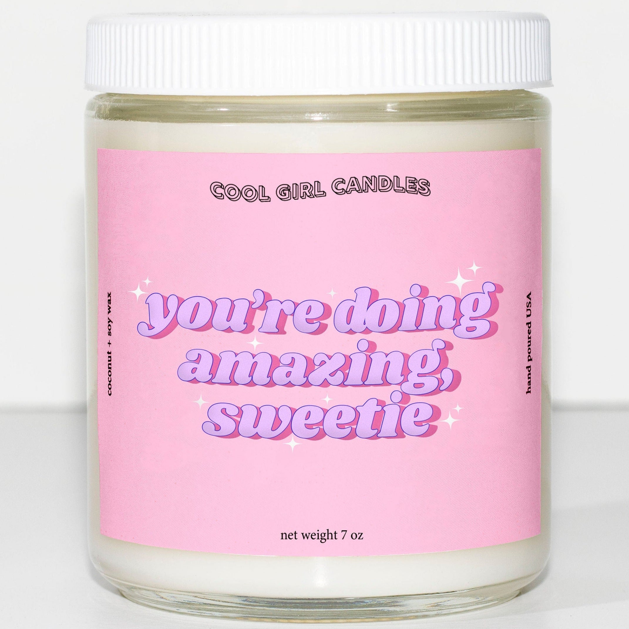 You're Doing Amazing Sweetie Candle Cool Girl Candles