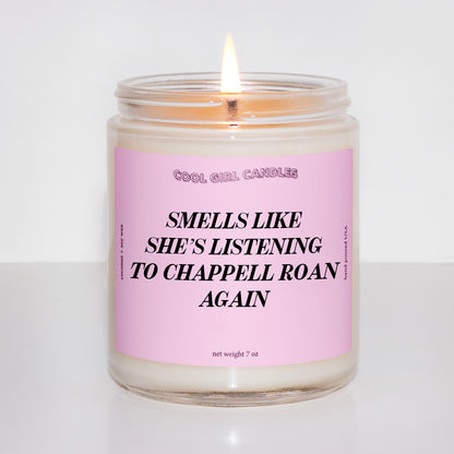 Smells Like She's Listening To Chappell Roan Again Candle