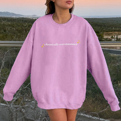 Chronically Overstimulated Sweatshirt