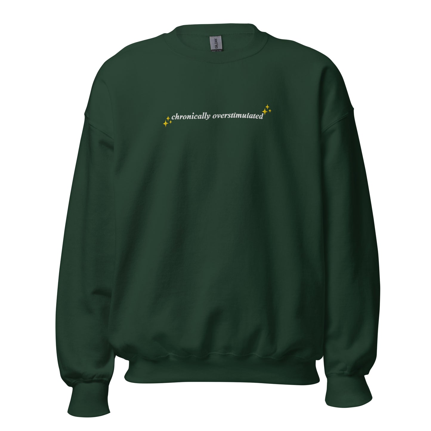 Chronically Overstimulated Sweatshirt