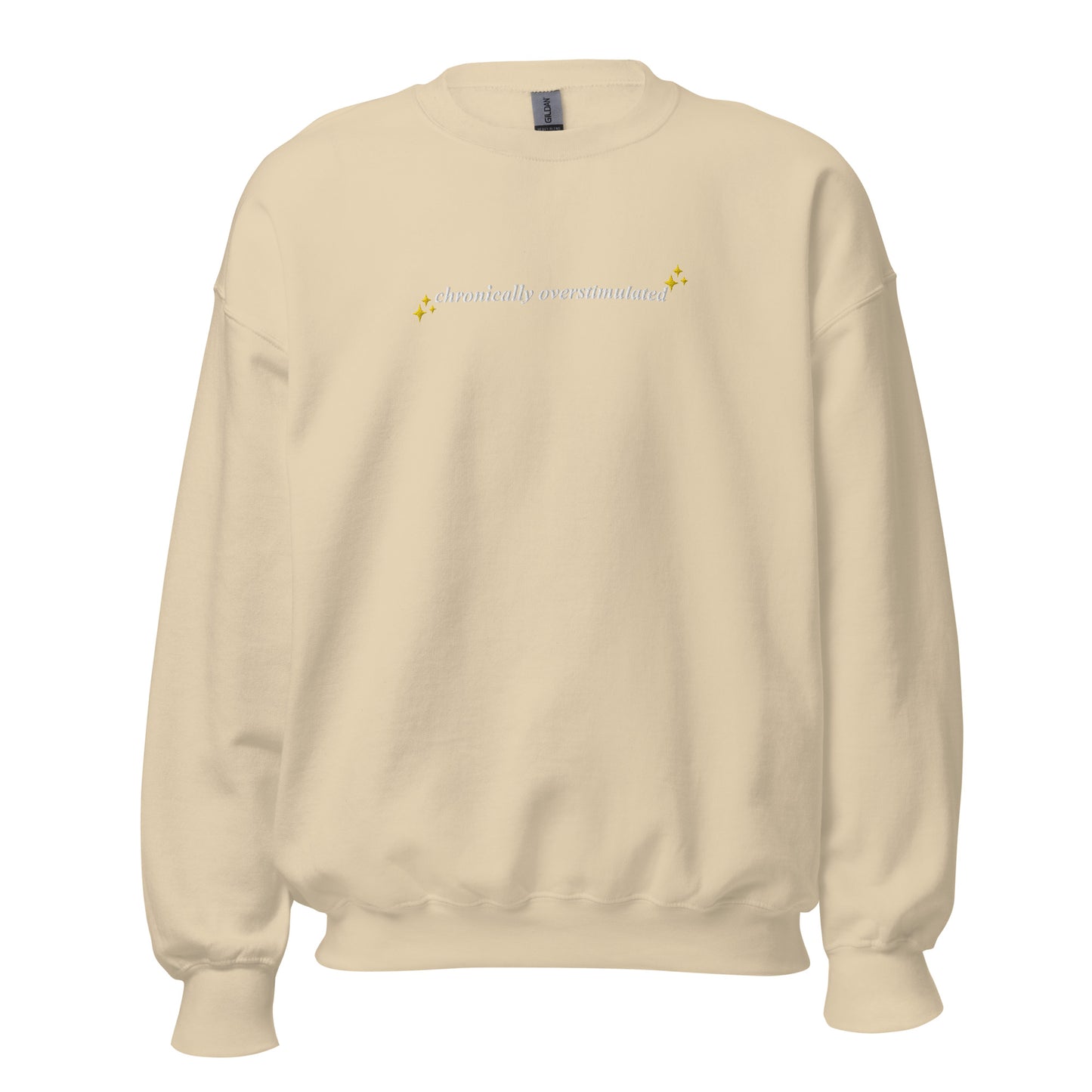 Chronically Overstimulated Sweatshirt