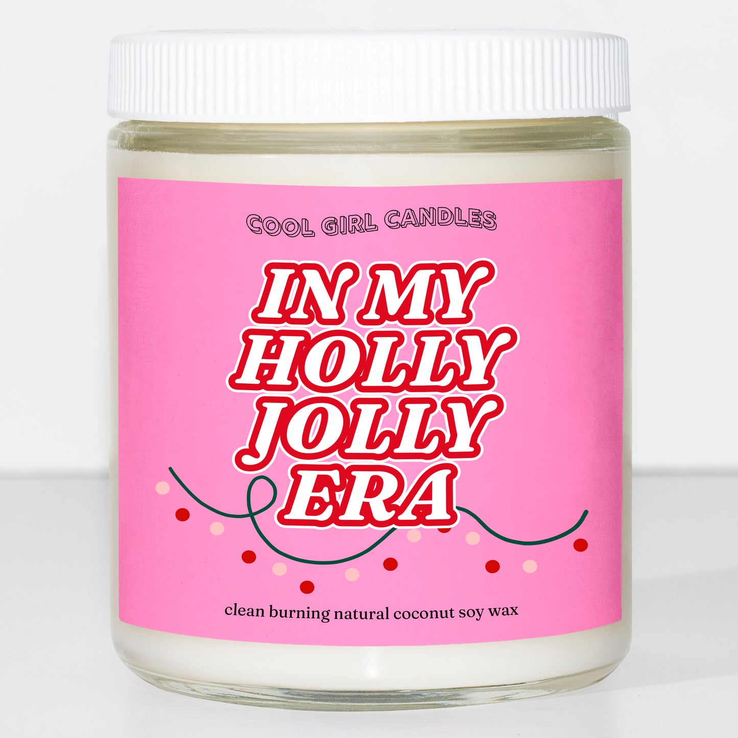 In My Holly Jolly Era Candle