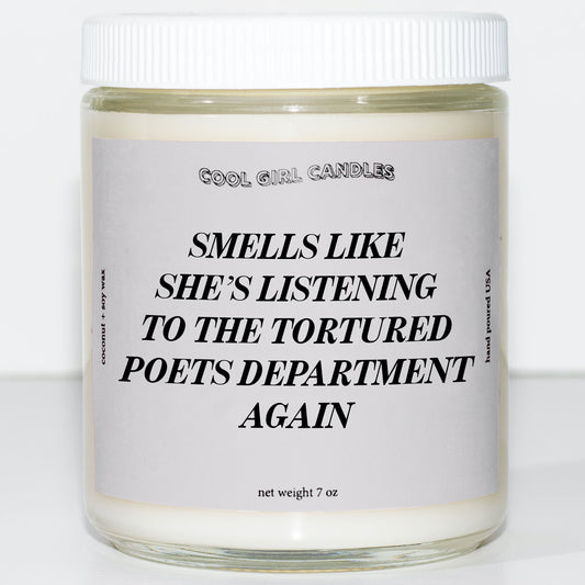 A swiftie gift called Smells like she's listening to the tortured poets department again candle by cool girl candles for Taylor Swift fans 