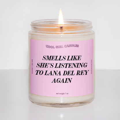 smells like she's listening to Lana del Rey again candle for Lana del Rey fans by cool girls candles