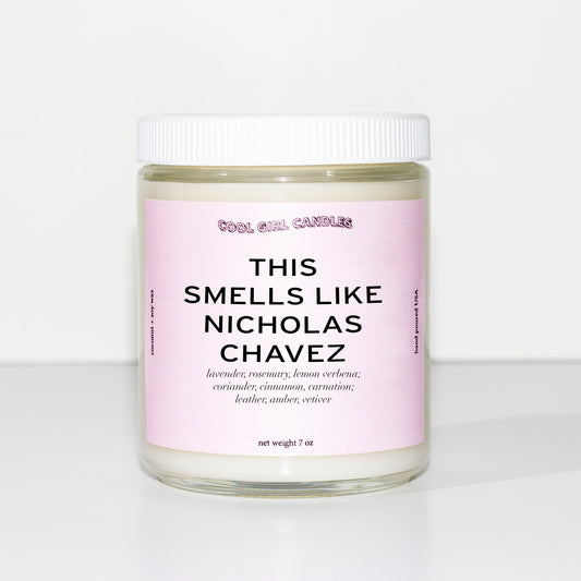 This Smells Like Nicholas Chavez Candle
