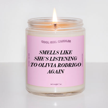 Smells Like She's Listening To Olivia Rodrigo Again Candle