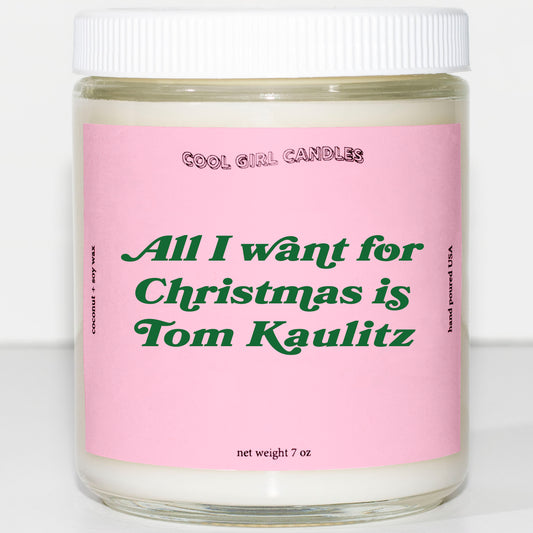 All I want for christmas is tom kaulitz candle by cool girl candles