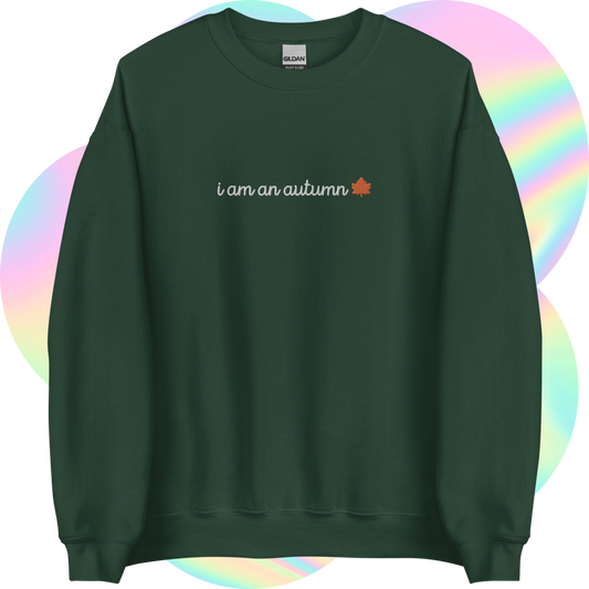 I Am An Autumn Embroidered Crewneck Sweatshirt