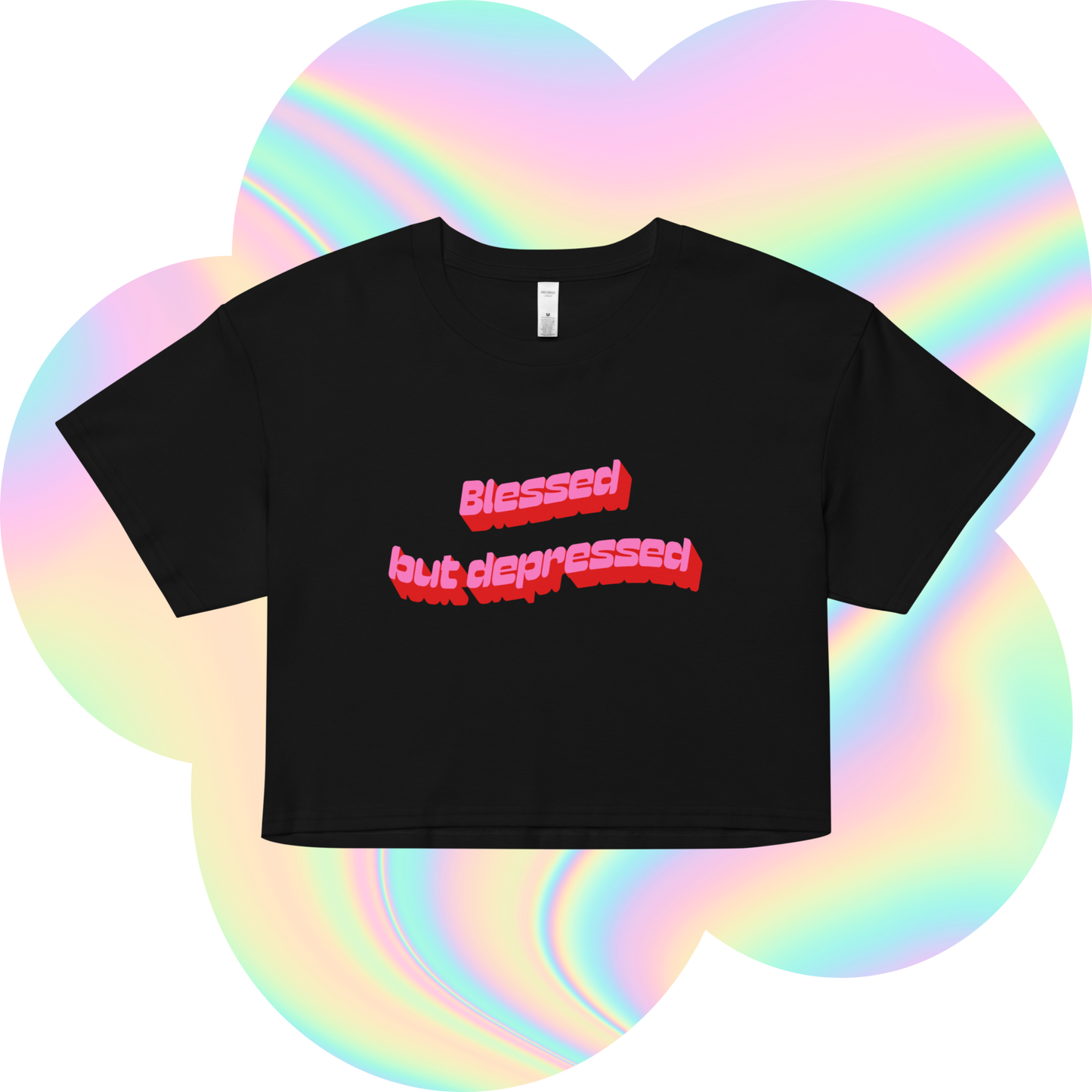 Blessed But Depressed Crop Top