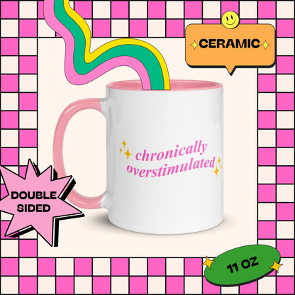 Chronically Overstimulated Mug