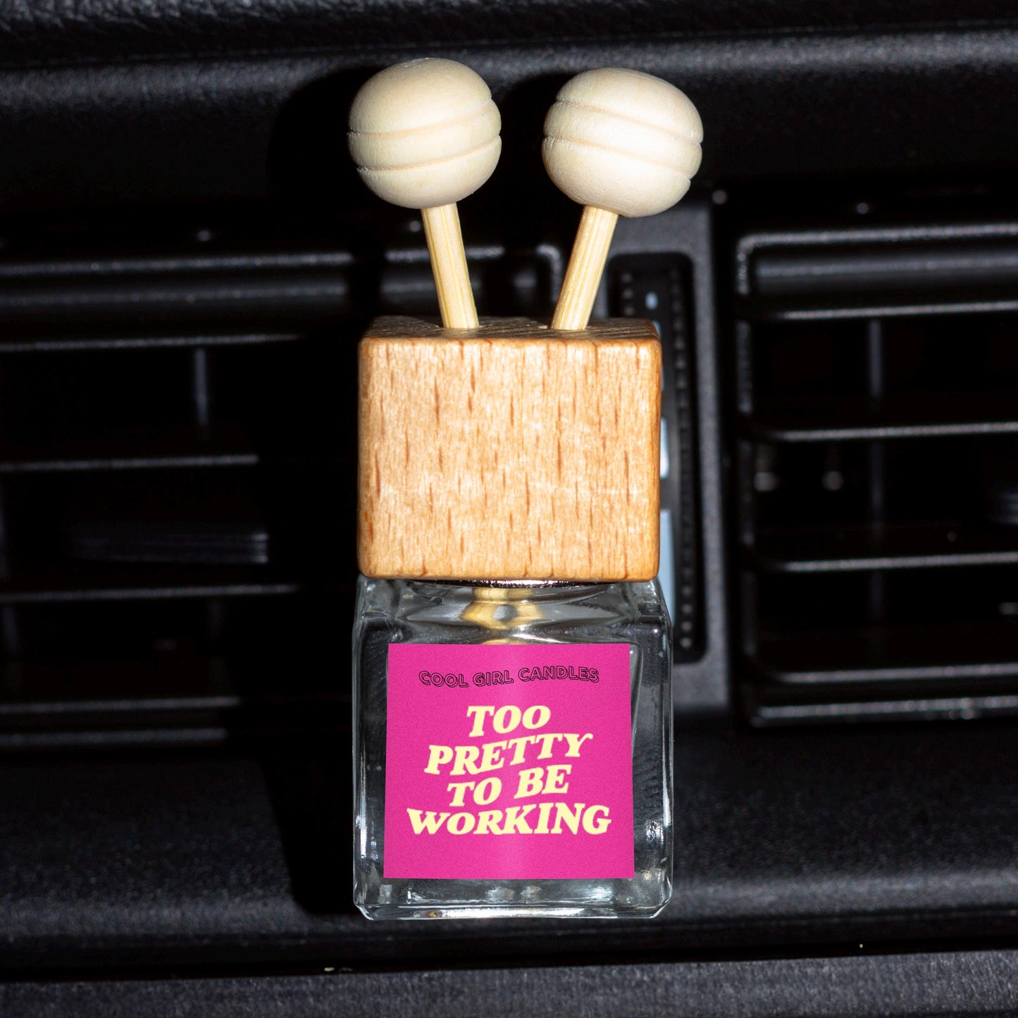 Too Pretty To Be Working Car Freshener