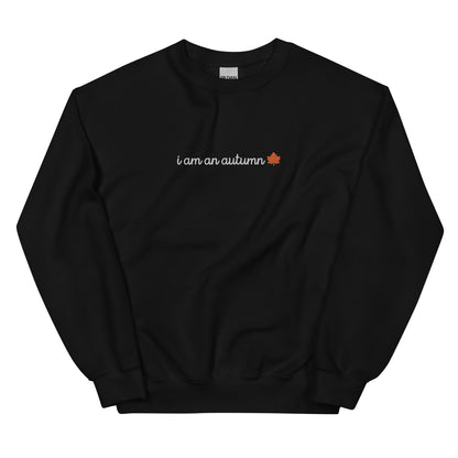 I Am An Autumn Embroidered Crewneck Sweatshirt