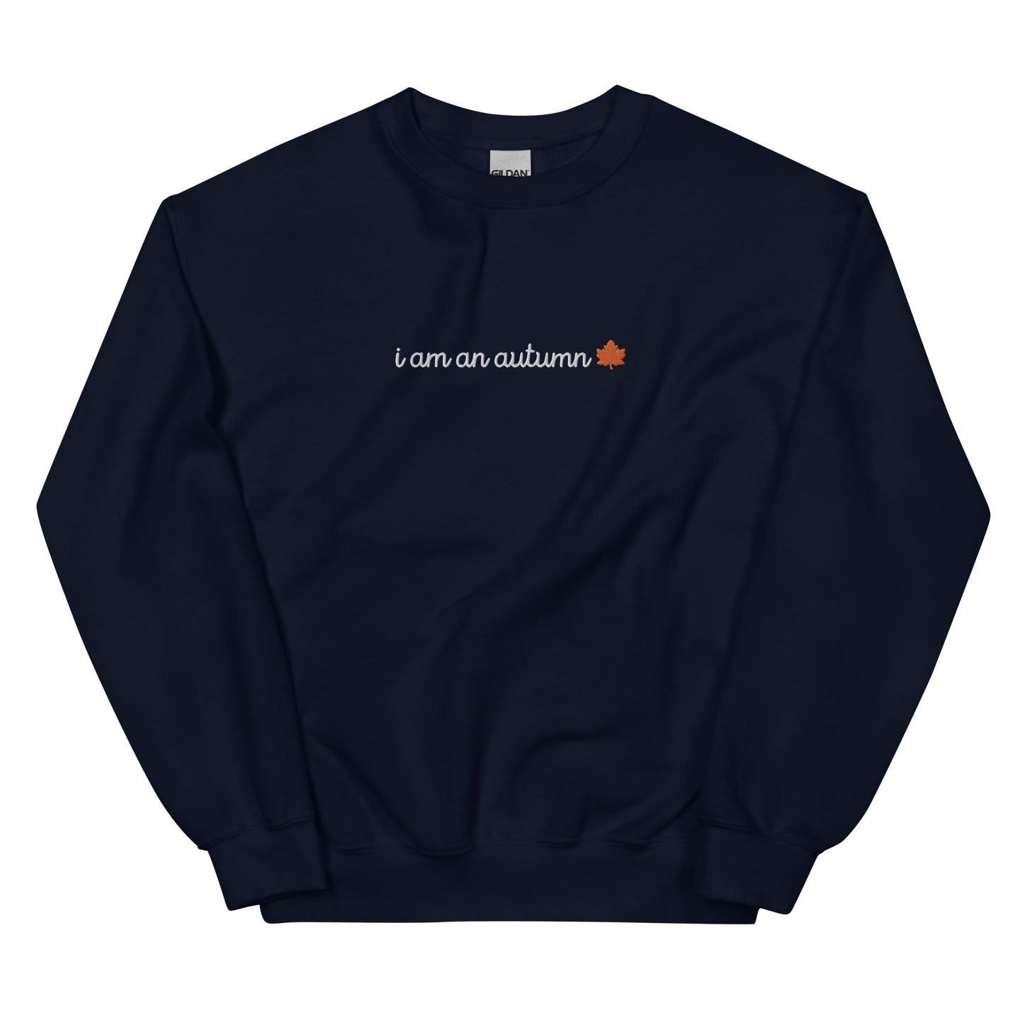 I Am An Autumn Embroidered Crewneck Sweatshirt