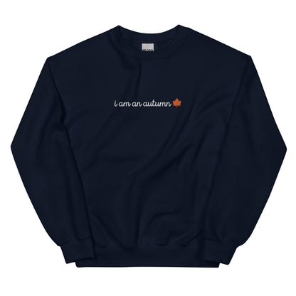 I Am An Autumn Embroidered Crewneck Sweatshirt