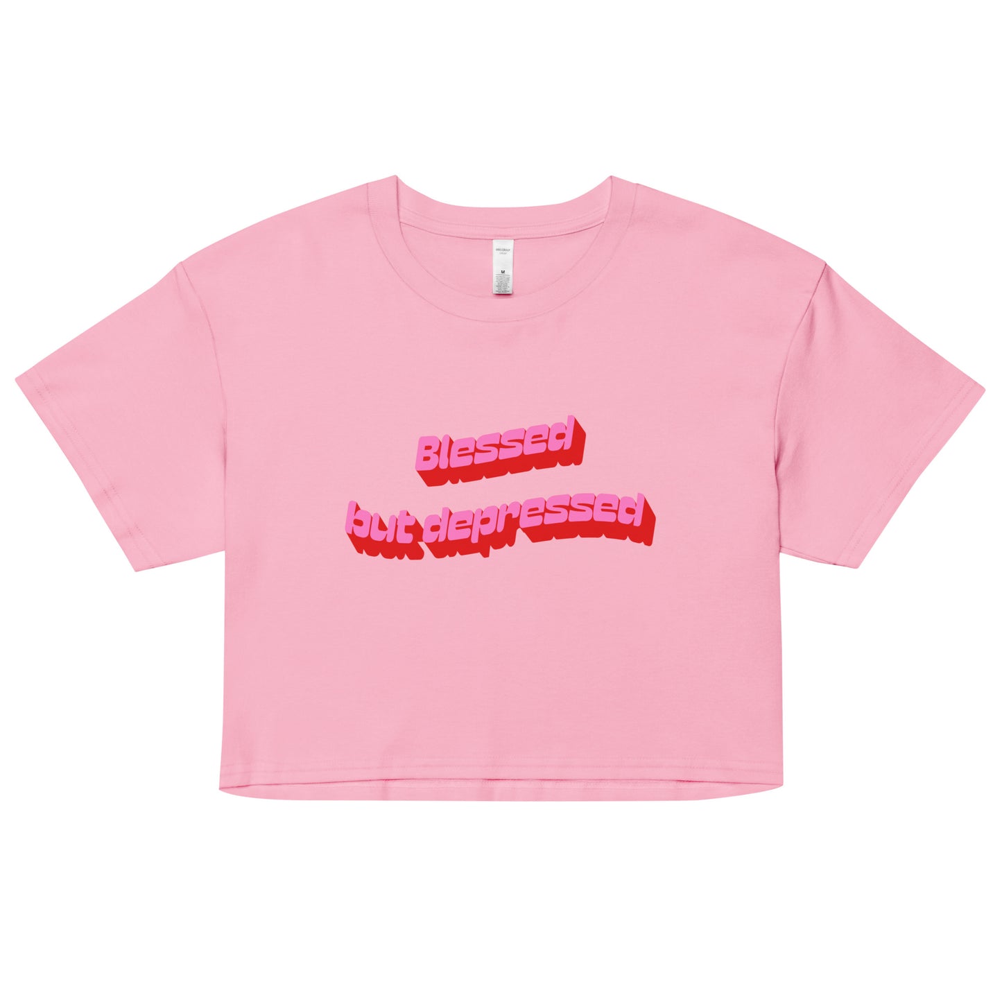 Blessed But Depressed Crop Top