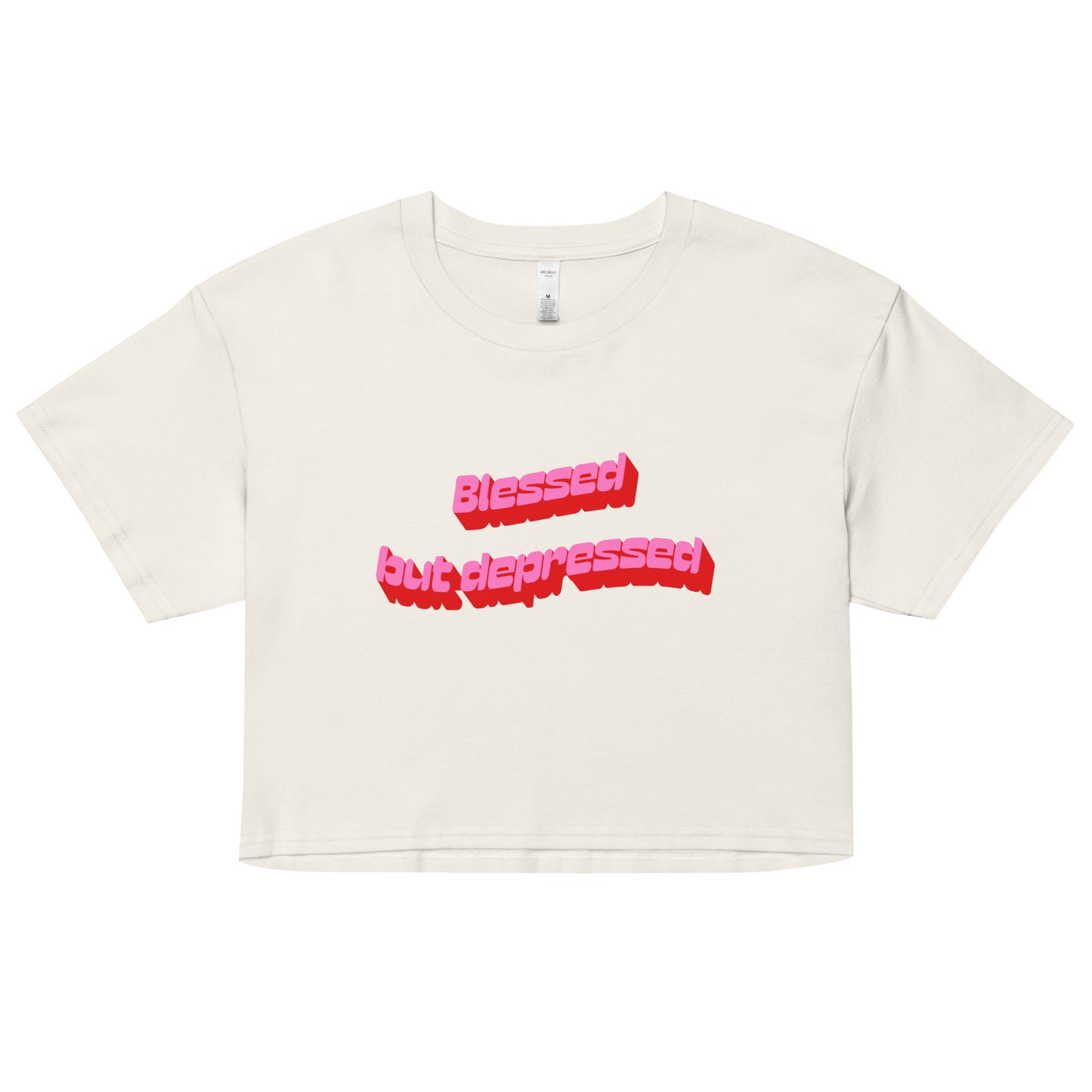 Blessed But Depressed Crop Top