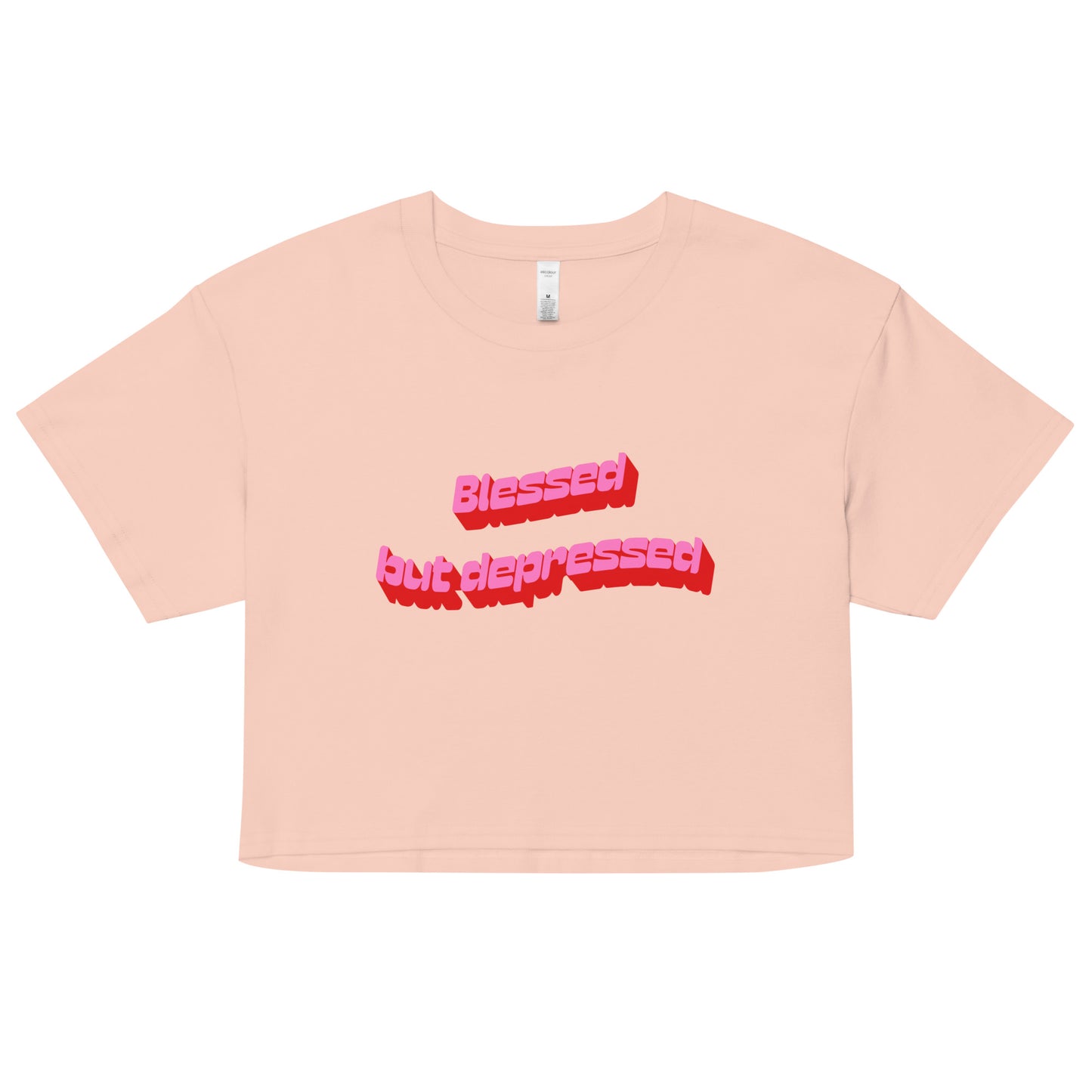 Blessed But Depressed Crop Top