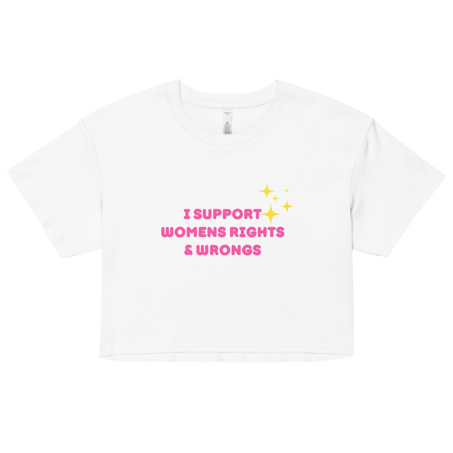 Support Women's Rights and Wrongs Crop Top