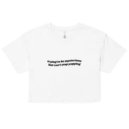 Can't Stop Yapping Crop Top