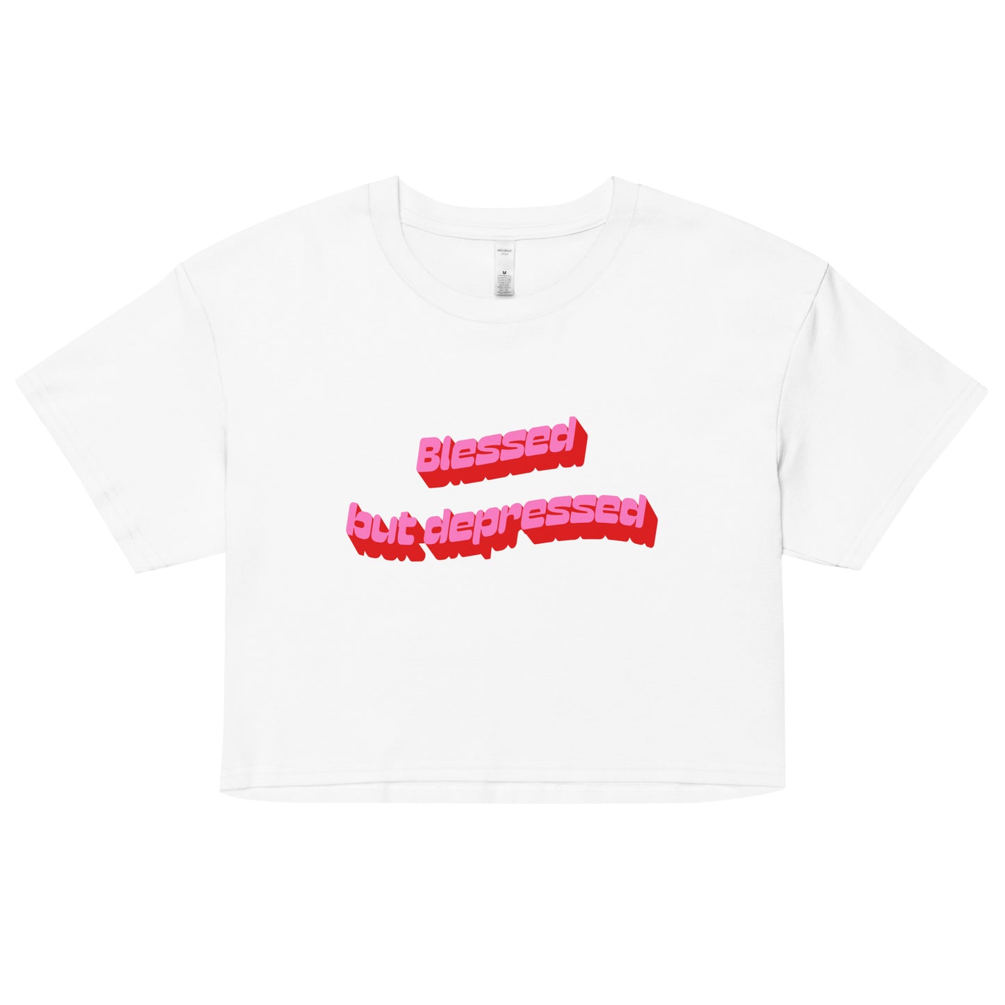 Blessed But Depressed Crop Top