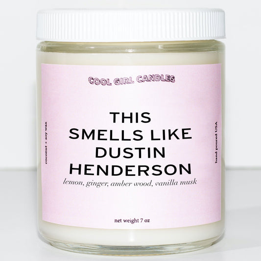 Cool Girl Candles dustin Henderson candle 