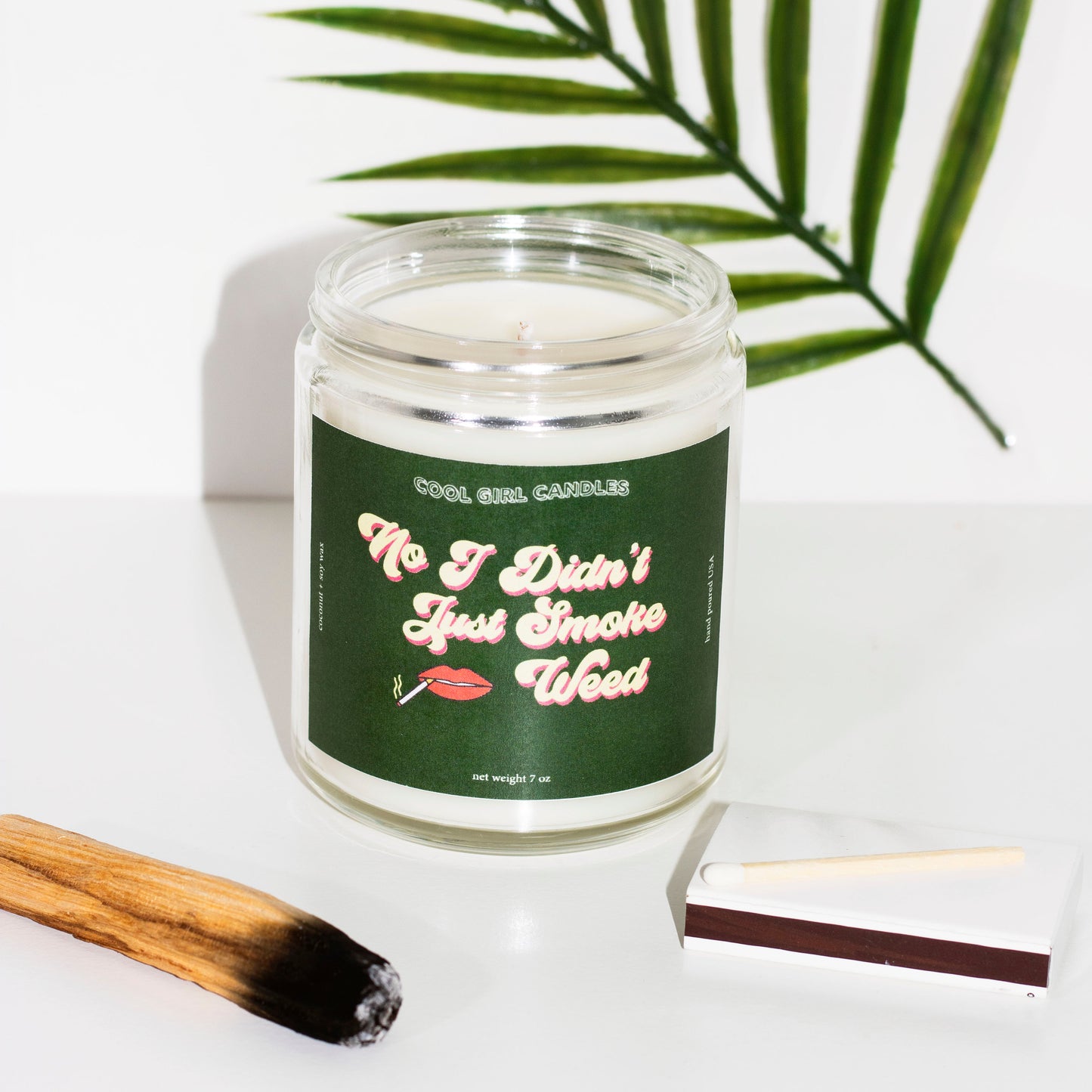 No I Didn't Just Smoke Weed Candle