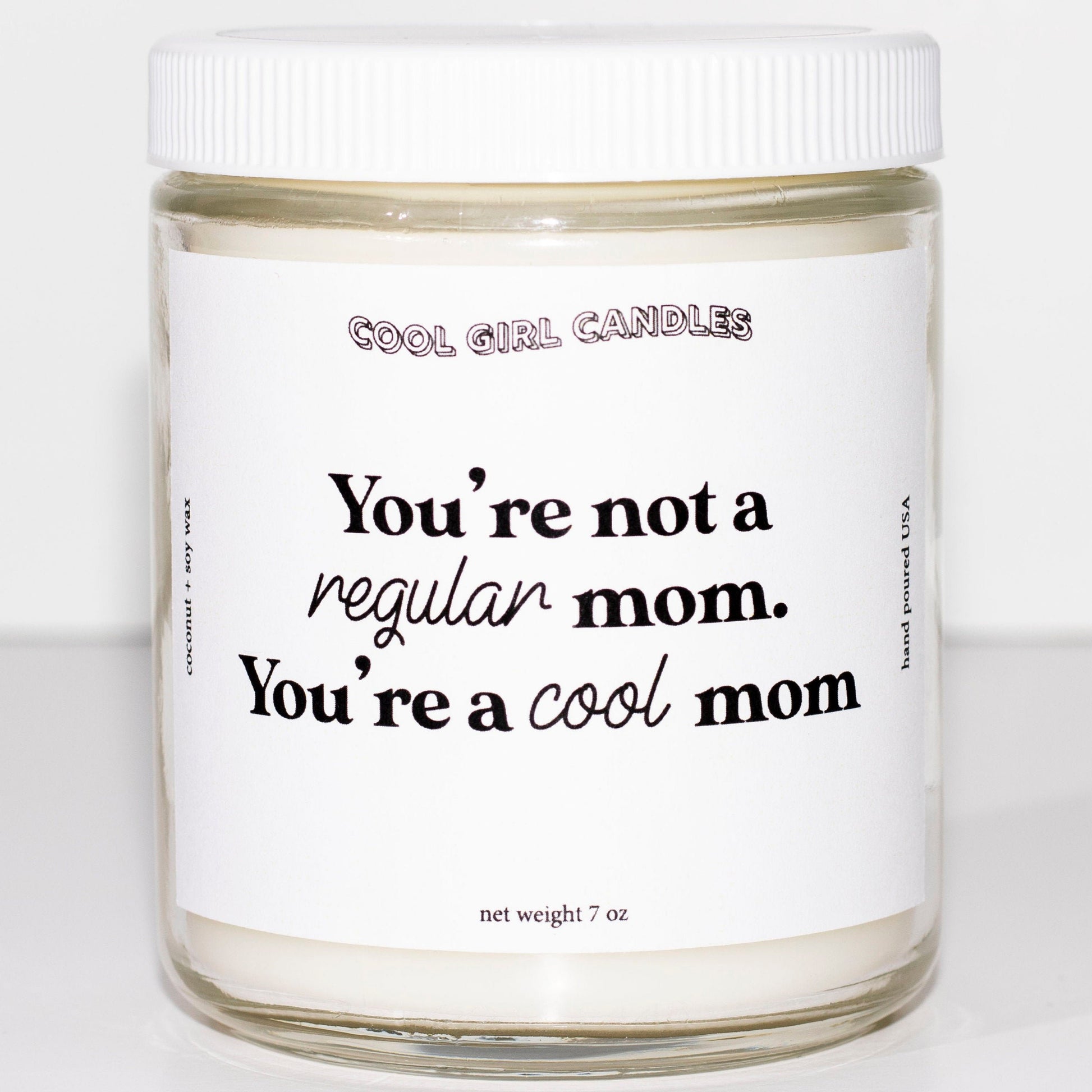 cool girl candles you're not a regular mom you're a cool mom candle. mothers day candle. mothers day gift. funny mothers day candle. gifts for mom. funny candle for mom