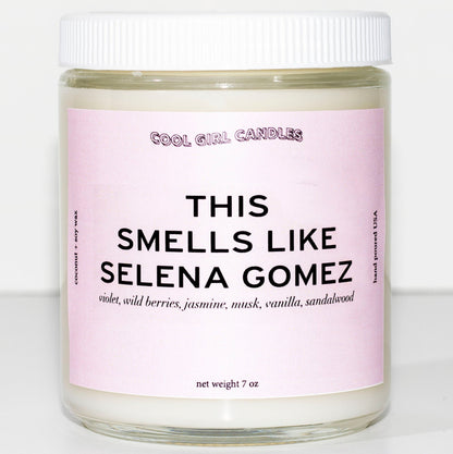 this smells like selena gomez candle