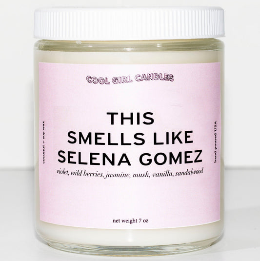 this smells like selena gomez candle