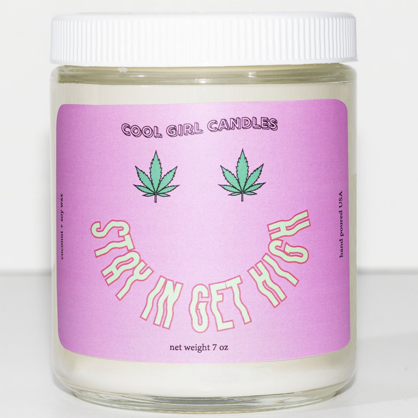 Stay In Get High Candle