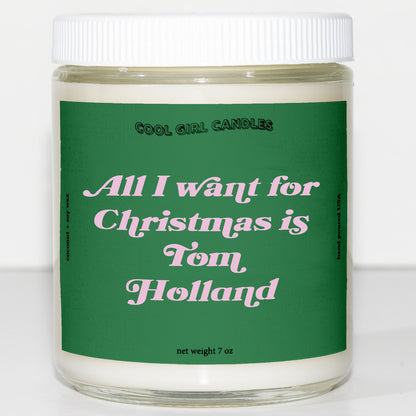 all i want for christmas is tom holland candle this smells like tom holland candle cute christmas decor aesthetic