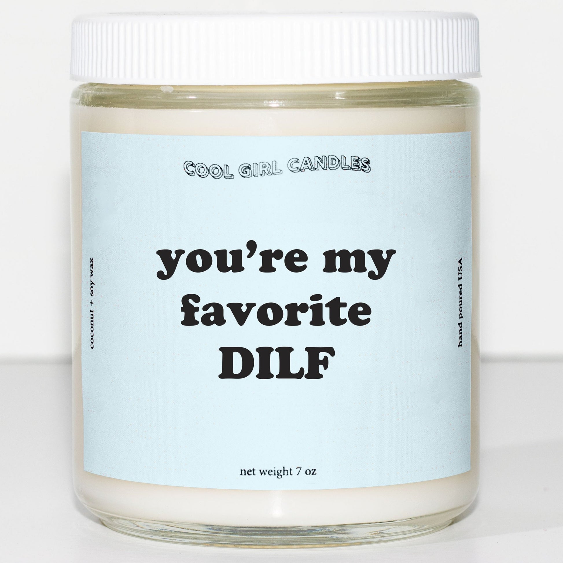 cool girl candles you're my favotire dilf fathers day gift for dad candle