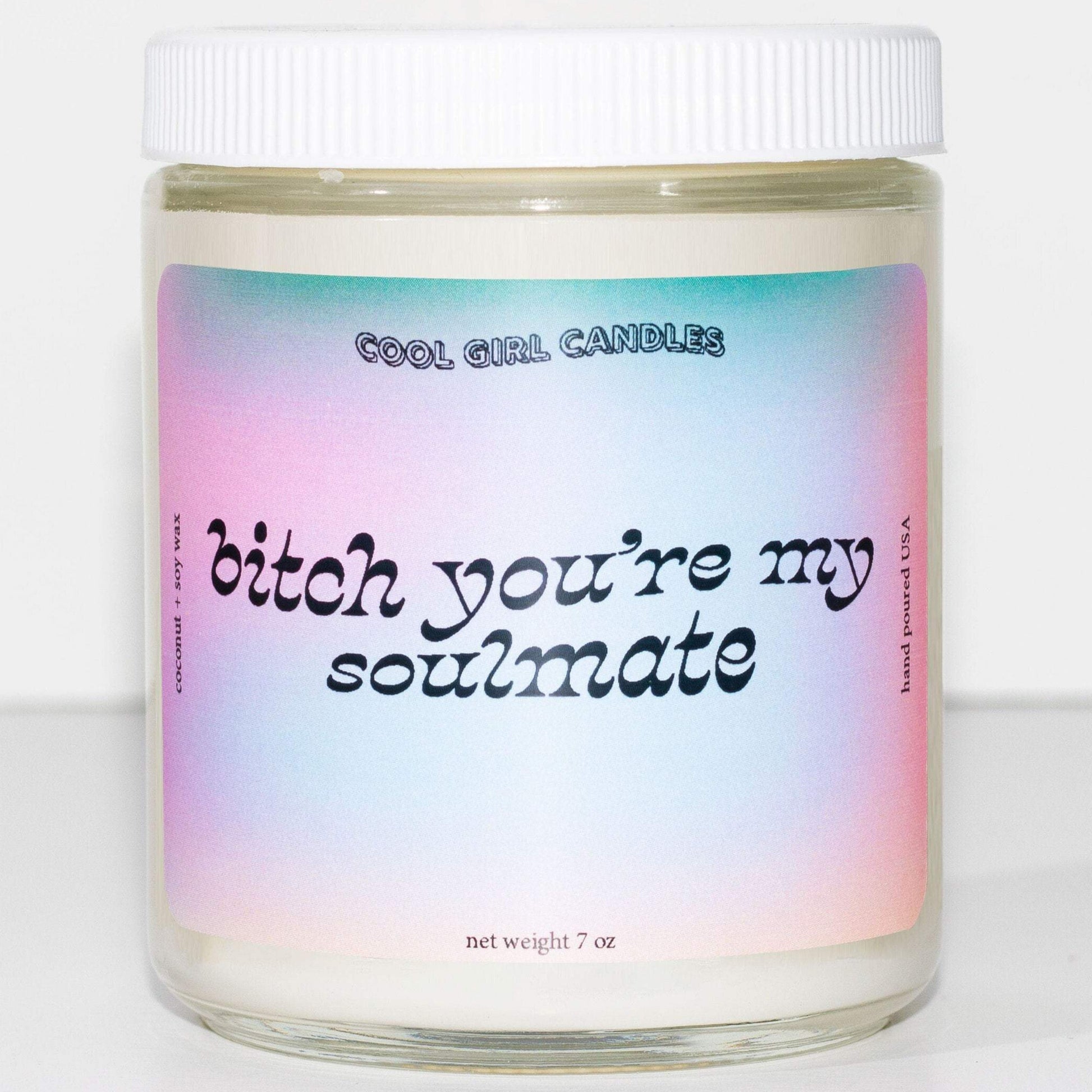 bitch you're my soulmate euphoria merch candle from cool girl candles. Maddy bitch you're my soulmate quote. A Euphoria gift for best friend