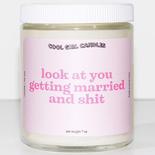 look at you getting married and shit candle engagement candle bridal gift candle cute engagement gifts