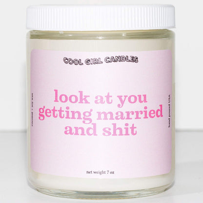 look at you getting married and shit candle engagement candle bridal gift candle cute engagement gifts