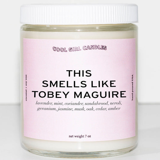 cool girl candles this smells like tobey maguire candle