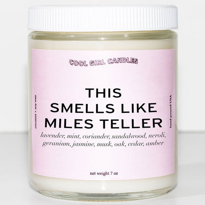 cool girl candles this smells like miles teller candle