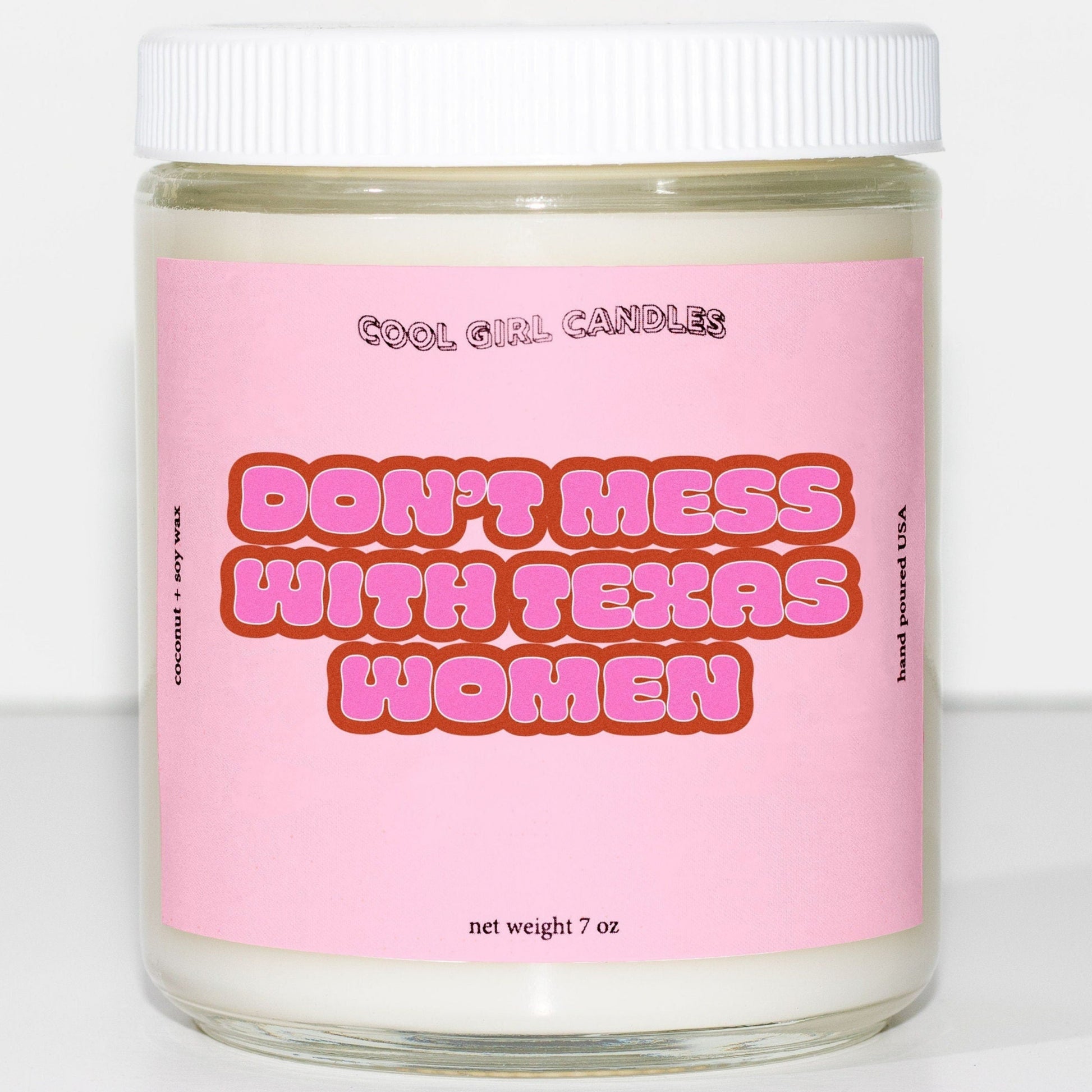 cool girl candles dont mess with texas women scented candle cute gifts for texas women empowerment strong texas women