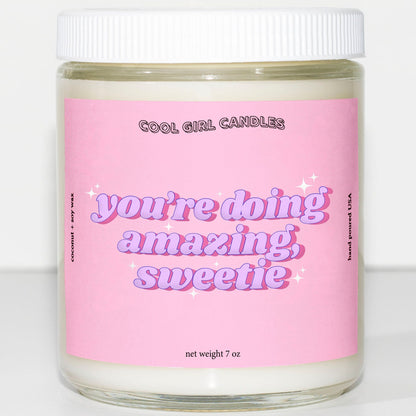 You're Doing Amazing Sweetie Candle